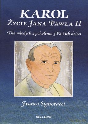 Karol Życie Jana Pawła II - Franco Signoracci [KSIĄŻKA]