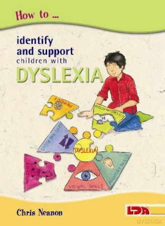 How to Identify and Support Children with Dyslexia - Chris Neanon [KSIĄŻKA]