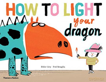 How to Light your Dragon - Didier Lévy [KSIĄŻKA]