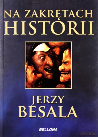 Na Zakrętach Historii - Jerzy Besala [KSIĄŻKA]