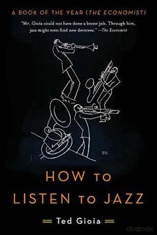 How to Listen to Jazz - Ted Gioia [KSIĄŻKA]