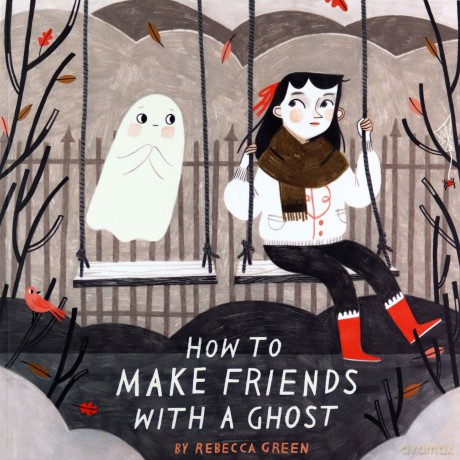 How to Make Friends With a Ghost - Rebecca Green [KSIĄŻKA]
