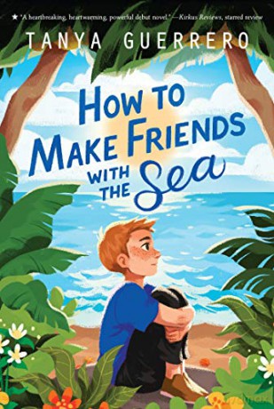 How to Make Friends with the Sea - Tanya [KSIĄŻKA]