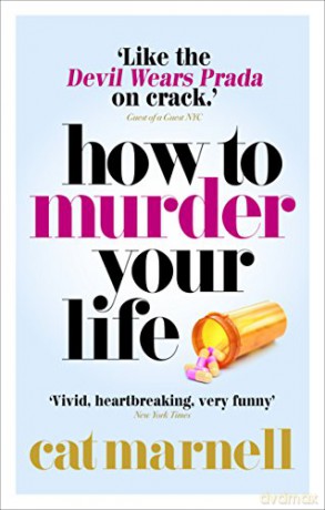 How to Murder Your Life - Cat Marnell [KSIĄŻKA]