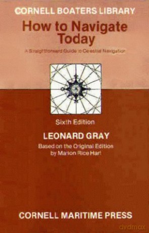 How to Navigate Today Cornell Boaters Library - Leonard Gray [KSIĄŻKA]