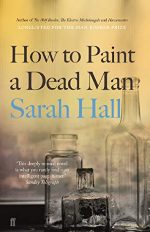 How to Paint a Dead Man - Sarah Hall [KSIĄŻKA]