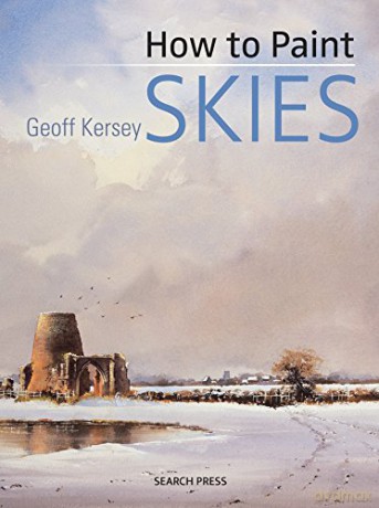 How to Paint Skies - Geoff Kersey [KSIĄŻKA]