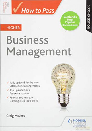 How to Pass Higher Business Management: Second Edition How To Pass - Higher Level - Craig McLeod [KSIĄŻKA]