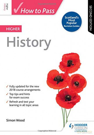 How to Pass Higher History: Second Edition How To Pass - Higher Level - Simon Wood [KSIĄŻKA]