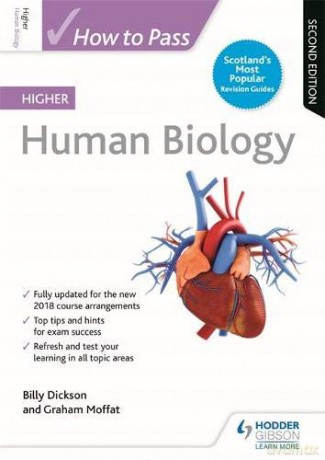 How to Pass Higher Human Biology: Second Edition How To Pass - Higher Level - Billy Dickson [KSIĄŻKA]