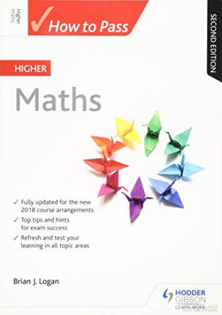 How to Pass Higher Maths: Second Edition How To Pass - Higher Level - Brian Logan [KSIĄŻKA]