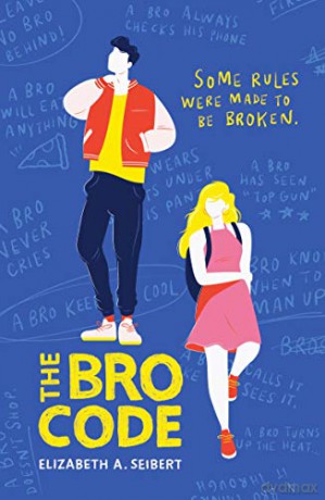 The Bro Code (A Wattpad Novel) - Elizabeth Seibert [KSIĄŻKA]