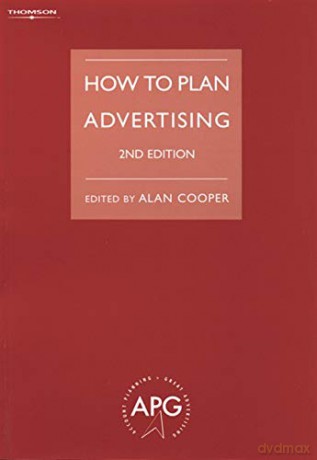 How to Plan Advertising - Alan Cooper [KSIĄŻKA]
