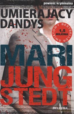 Umierający Dandys - Mari Jungstedt [KSIĄŻKA]