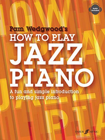 How to Play Jazz Piano Jazzin About: A Fun and Simple Introduction to Playing Jazz Piano - Pam Wedgwood [KSIĄŻKA]