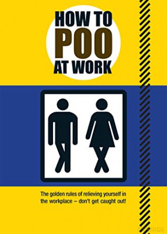 How to Poo at Work: The golden rules of relieving yourself in the workplace - Mats and Enzo [KSIĄŻKA]
