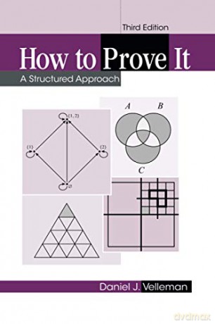 How to Prove It: A Structured Approach - Daniel J Velleman [KSIĄŻKA]