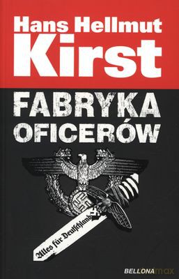 Fabryka Oficerów - Hans Hellmut Kirst [KSIĄŻKA]