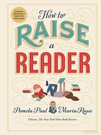 How to Raise a Reader - Pamela Paul [KSIĄŻKA]