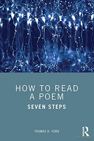 How to Read a Poem: Seven Steps - Thomas H. Ford [KSIĄŻKA]