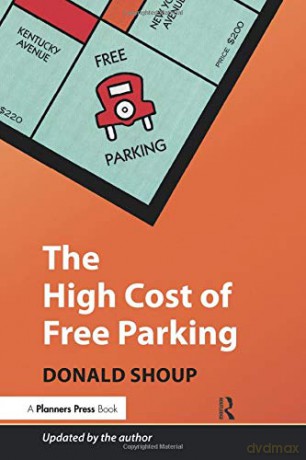 The High Cost Of Free Parking: Updated Edition [KSIĄŻKA]
