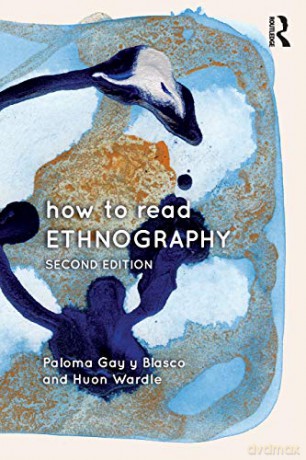 How to Read Ethnography - Paloma Gay y Blasco [KSIĄŻKA]