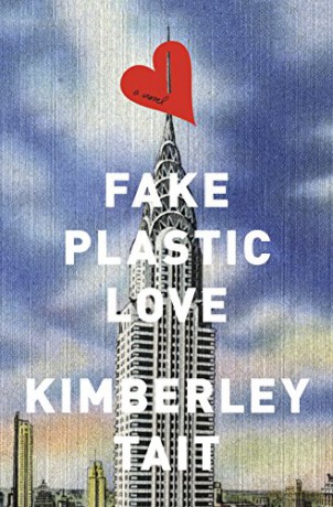 Fake Plastic Love - Kimberley Tait [KSIĄŻKA]