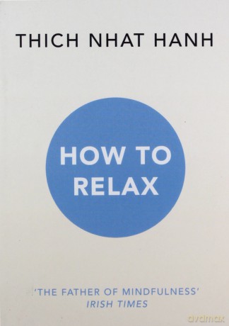 How to Relax - Thich Nhat Hanh [KSIĄŻKA]