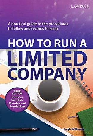How to Run a Limited Company: A Practical Guide to the Procedures to Follow and Records to Keep - Hugh Williams [KSIĄŻKA]