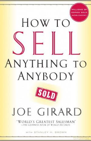 How to Sell Anything to Anybody - Joe Girard [KSIĄŻKA]