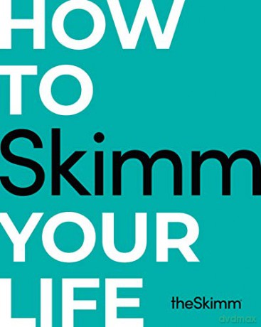 How To Skimm Your Life - The Skimm [KSIĄŻKA]