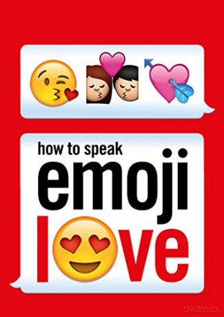 How to Speak Emoji Love Ebury Press - Ebury Press [KSIĄŻKA]
