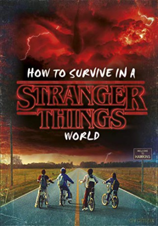 How to Survive in a Stranger Things World [KSIĄŻKA]