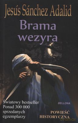 Brama Wezyra - Jesús Sánchez Adalid [KSIĄŻKA]