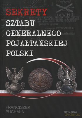 Sekrety Sztabu Generalnego Pojałtańskiej Polski - Franciszek Puchała [KSIĄŻKA]