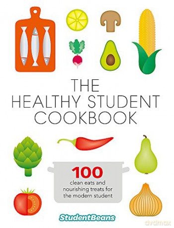 The Healthy Student Cookbook - studentbeans [KSIĄŻKA]