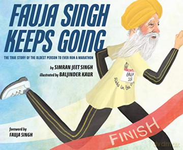 Fauja Singh Keeps Going: The True Story Of The Oldest Person To Ever Run A Marathon - Simran Singh Jeet [KSIĄŻKA]