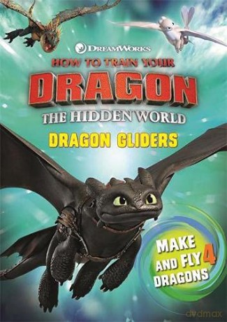How To Train Your Dragon The Hidden World: Dragon Gliders - Dreamworks [KSIĄŻKA]
