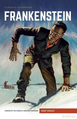 Frankenstein: Or, The Modern Prometheus (Classics Illustrated) - Mary Shelley [KSIĄŻKA]