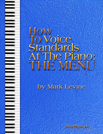 How to Voice Standards at the Piano Piano Solo - Mark Levine [KSIĄŻKA]