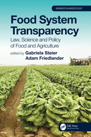 Food System Transparency: Law, Science And Policy Of Food And Agriculture (Advances In Agroecology) - Gabriela Steier [KSIĄŻKA]