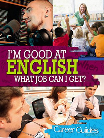 I'M Good At English, What Job Can I Get - Richard Spilsbury [KSIĄŻKA]