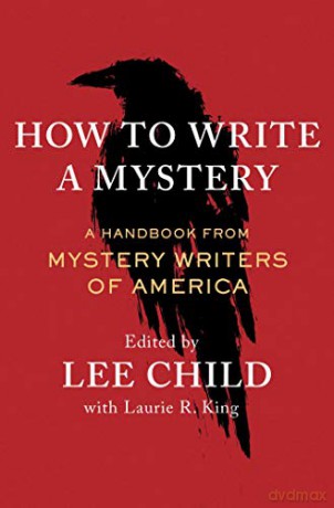 How to Write a Mystery: A Handbook from Mystery Writers of America - Mystery Writers of America [KSIĄŻKA]