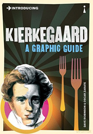 Introducing Kierkegaard: A Graphic Guide - Dave Robinson [KSIĄŻKA]