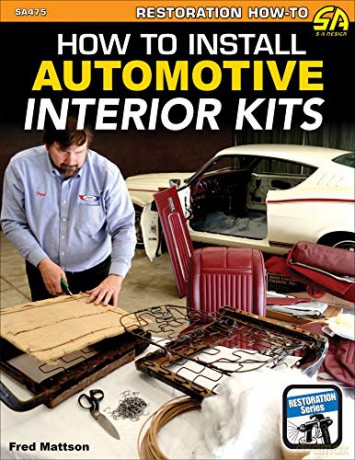How to Install Automotive Interior Kits - Fred Mattson [KSIĄŻKA]