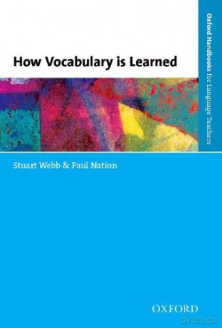 How Vocabulary Is Learned - Stuart Webb [KSIĄŻKA]
