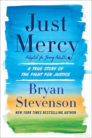 Just Mercy: Adapted For Young People: A True Story Of The Fight For Justice - Bryan A. Stevenson [KSIĄŻKA]