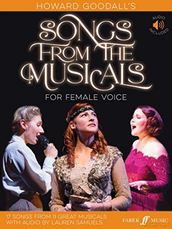Howard Goodall's Songs from the Musicals Female Voice and Piano: For Female Voice Faber Edition - Howard Goodall [KSIĄŻKA]