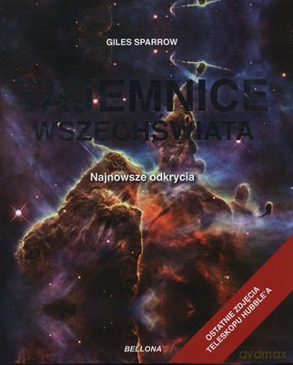 Tajemnice Wszechświata Najnowsze Odkrycia (twarda) - Giles Sparrow [KSIĄŻKA]