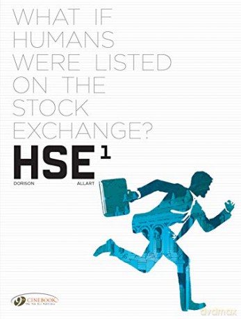 HSE - Human Stock Exchange Vol. 1 - Xavier Dorison [KOMIKS]